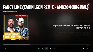 Walker Hayes - Fancy Like ft  Carin Leon (Remix - Amazon Original) (Lyric Video)