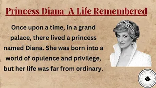 Princess Diana A Life Remembered | a motivational story | English learning |English Story_English