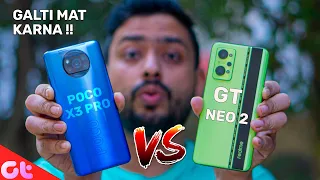 Poco X3 Pro Vs Realme GT Neo 2 | Double Price Difference... Which One to Buy | GALTI MAT KARNA |