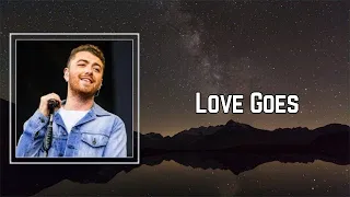 Sam Smith - Love Goes (Lyrics) 🎵