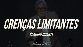 Cláudio Duarte - Crenças Limitantes, MOTIVACIONAL | Palavras de Fé