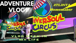 Vlog: Homemaker Adventures | Universal Soul Circus Atlanta was Lit