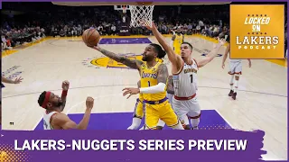 Lakers-Nuggets Series Preview: Davis v. Jokic, DLo vs. Murray, LeBron vs. the Odds, and more!