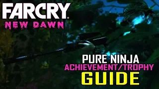 Far Cry New Dawn | Pure Ninja EASY Achievement/Trophy Guide!!!