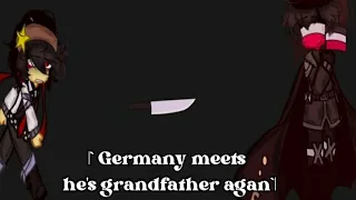 Germany meets he's grandfather ll countryhumans ll germans family ll edits ll and idkk ll no ships