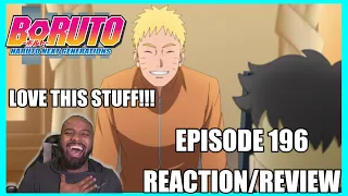 LOVE THIS STUFF!!! Boruto Episode 196 *Reaction/Review*