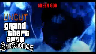 Grand Theft Auto San Andreas Uncut - Green Goo Beta #67