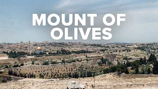 Virtual Israel Tour Day 28: Mount of Olives