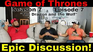 Game of Thrones: Season 7 Episode 7 "The Dragon and the Wolf" Epic Discussion