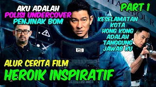 KISAH HEROIK ANDY LAU MELAWAN SERANGAN TERQR DI TEROWONGAN KOWLOON | ALUR CERITA FILM ANDY LAU