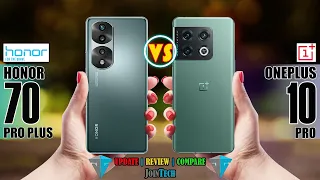 HONOR 70 PRO PLUS VS ONEPLUS 10 PRO FULL SPECIFICATION || ONEPLUS 10 PRO VS HONOR 70 PRO PLUS