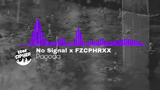 No signal x FZCPHRXX - Pagoda (Trap/Future Bass/Dubstep)