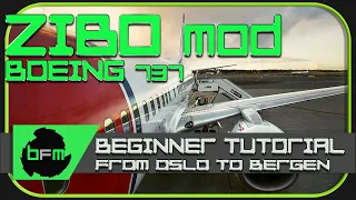 How to fly the Zibo Mod 737 for beginners in X-Plane 11