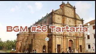 BGM #26 Tartaria