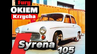 Syrena 105 Polska ikona motoryzacji, Fury okiem Krzycha #prl #oldtimer