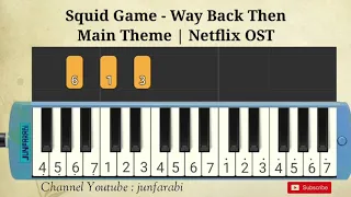 Squid Game | Way Back Then Main Theme | Netflix OST | pianika