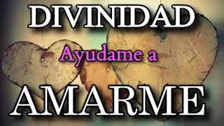 🎧 🔴 "DIVINIDAD, AYÚDAME A AMARME"