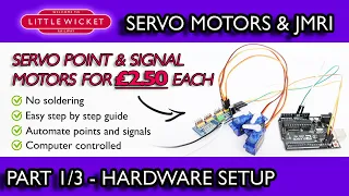 Servo Motor Control for Model Railways Part 1 of 3 - Setup with Arduino