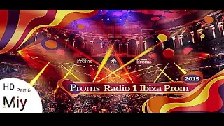 BBC Proms 2015: Radio 1 Ibiza Prom (Insomnia,Waiting All Night Feat. Ella Eyre) Part 6