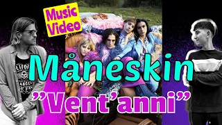 We React To Måneskin - Vent'anni