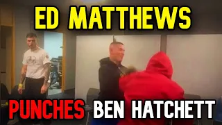 Ed Matthews punch Ben Hatchett backstage of bad to the bone bare knuckle