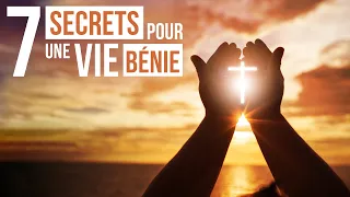 7 SECRETS POUR UNE VIE BÉNIE - Luc Dumont