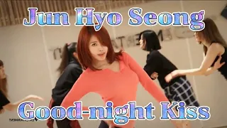 Jun Hyo Seong - Good-night Kiss (Slow Mirrored Dance Tutorial)