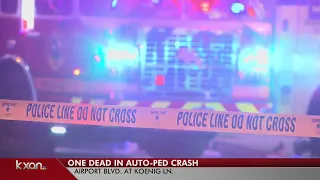 1 person in killed in pedestrian-vehicle crash in central Austin early Sunday