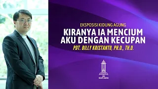 Pdt. Billy Kristanto - Kiranya Ia Mencium Aku dengan Kecupan (Kidung Agung 1:1-8) - GRII KG