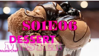 MasterChef Dessert Masters 2023 S01E06