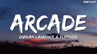 Duncan Laurence - Arcade (Lyrics) ft. FLETCHER