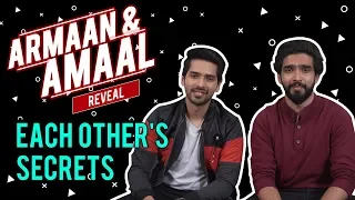 Armaan Malik & Amaal Mallik reveal each other's secrets | CineBlitz