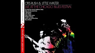 Otis Rush & Little Walter - Live at The Chicago Blues Festival (Full album)