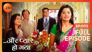 Aur Pyaar Ho Gaya - Full Episode - 172 - Mishkat Varma, Kanchi Singh, Rajeev Singh - Zee TV