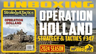 Unboxing | Operation Holland (Strategy & Tactics Issue 347)