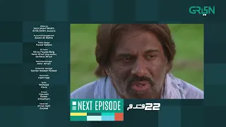 22 Qadam | Episode 7 | Teaser | Wahaj Ali | Hareem Farooq | Green TV Entertainment
