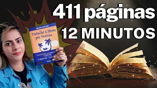 Trabalhe 4 Horas Por Semana | Resenha 411 paginas em 12 minutos