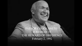 PASTOR CHUCK SMITH - JEREMIAH 35— THE REWARD OF OBEDIENCE - - February 2, 1992 — PSALM 103 (B&W)