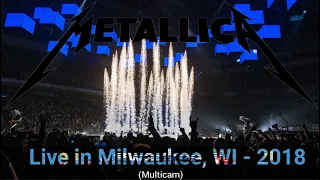 Metallica: Live In Milwaukee, WI - October 16, 2018 (Full Concert) [Multicam]