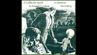 A Coffin for Jacob by Edward W. Ludwig read by Various | Full Audio Book