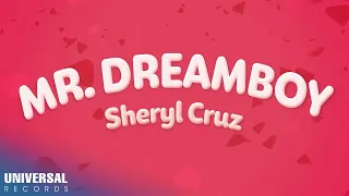 Sheryl Cruz - Mr. Dreamboy (Official Lyric Video)