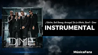 J Balvin, Bad Bunny, Arcángel, De La Ghetto, Revol - Dime (Instrumental Studio) *ORIGINAL*