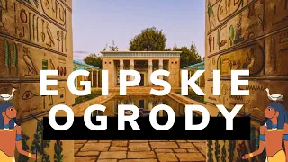 Egipskie ogrodnictwo - ogrody działkowe i grobowe