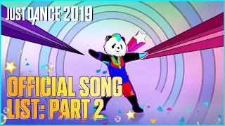 Just Dance 2019: Official Song List – Part 2 [US]