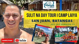 SULIT NA DAY TOUR | CAMP LAIYA, SAN JUAN BATANGAS