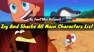 Zig And Sharko All Main Characters List // By FunT👀 n Network
