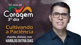 3° DIA - CULTIVANDO A PACIÊNCIA - "porque sofrer é muito diferente de fazer sofrer"