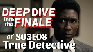 True Detective S03E08: A Very Different Look At The Finale