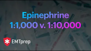 Epinephrine 1:1,000 v. 1:10,000