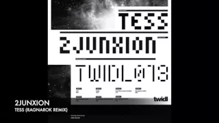 2Junxion - Tess (RagnaRok Remix)